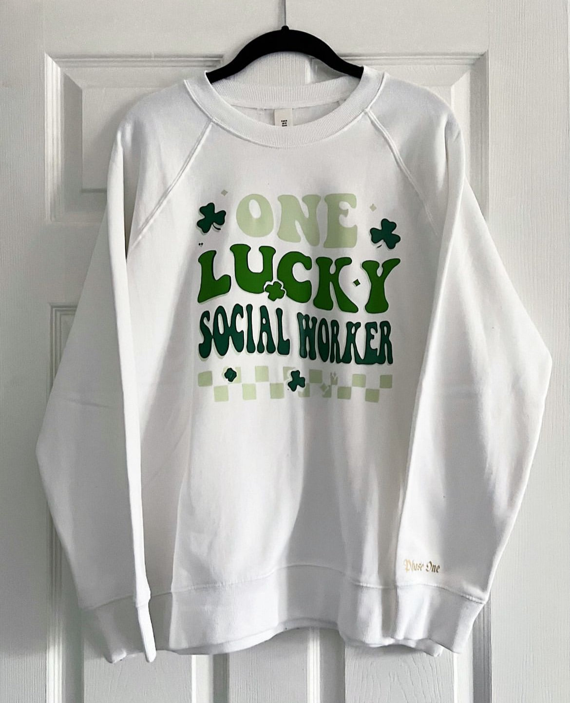 One Lucky Social Worker Sweatshirt